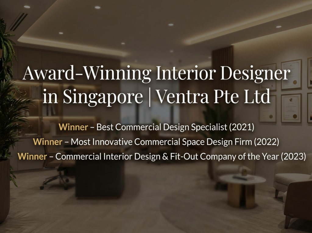 Award-Winning Interior Designer in Singapore Ventra Pte Ltd